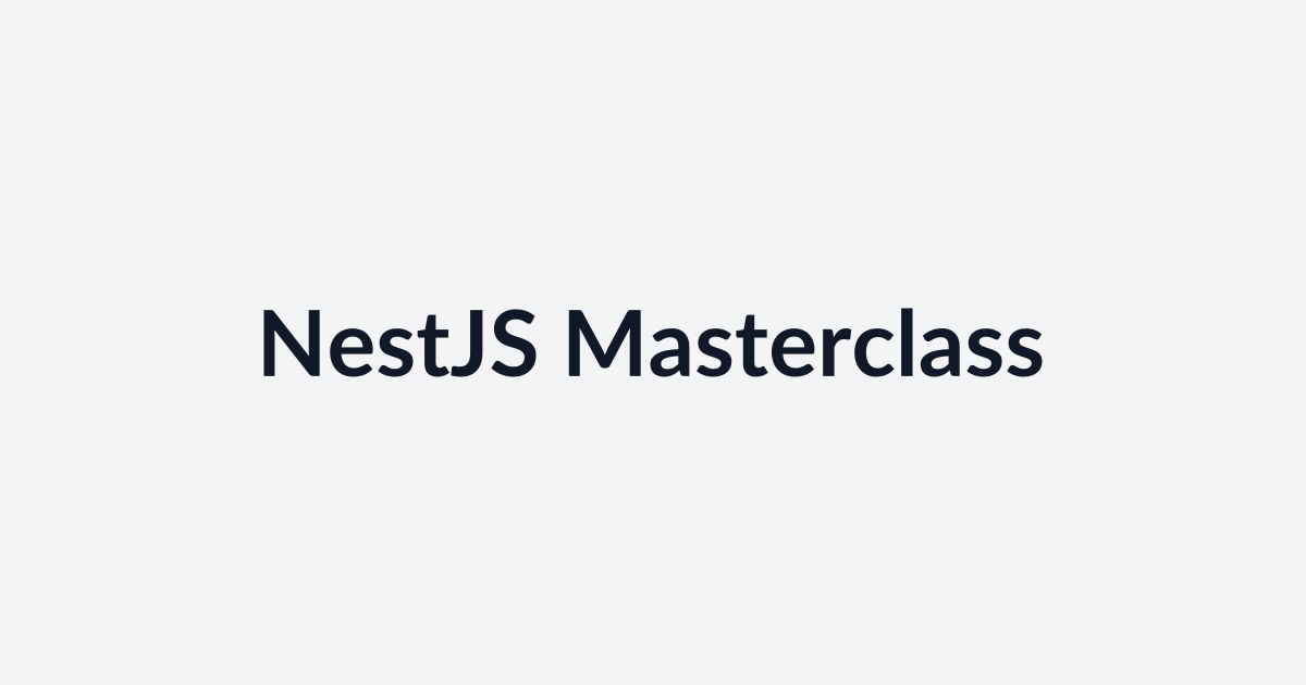 Lessons learned from the NestJS Masterclass